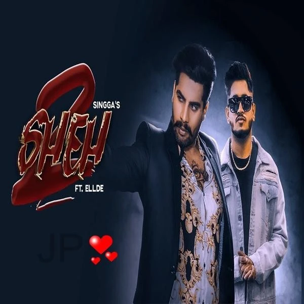 Download Sheh 2 by Singga mp3 song