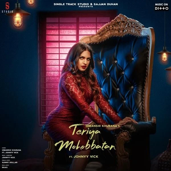 Download Teriya Mohobbatan by Himanshi Khurana top 50 mp3 song