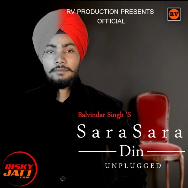 Download Sara Sara Din Unplugged Lyrics by Balvindar Singh mp3 song
