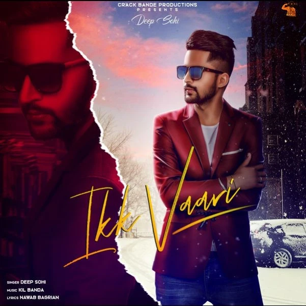 Download Ikk Vaari by Deep Sohi top mp3 song