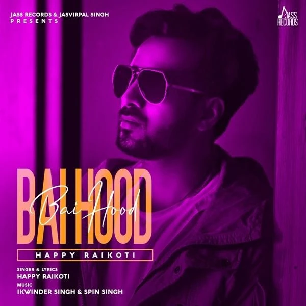 Download Bai Hood Lyrics by Happy Raikoti mp3 song