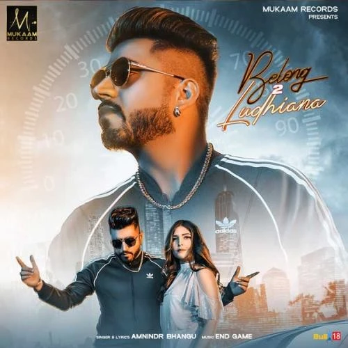 Download Belong 2 Ludhiana by Amnindr Bhangu top 100 mp3 song