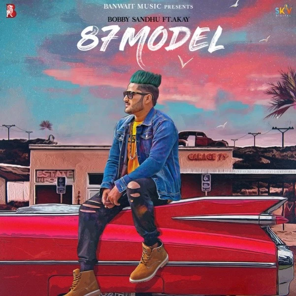 Download 87 Model by Bobby Sandhu and A Kay top mp3 song