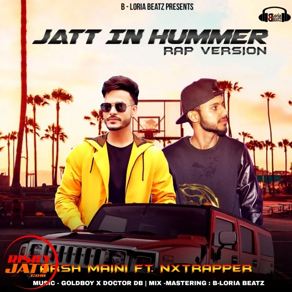 Download Jatt in Hummer (rap Version) Lyrics by Arsh Maini,Nxtrapper mp3 song
