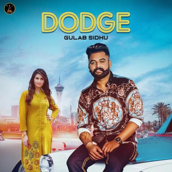 Download Dodge Lyrics by Gulab Sidhu,Gurlej Akhtar mp3 song