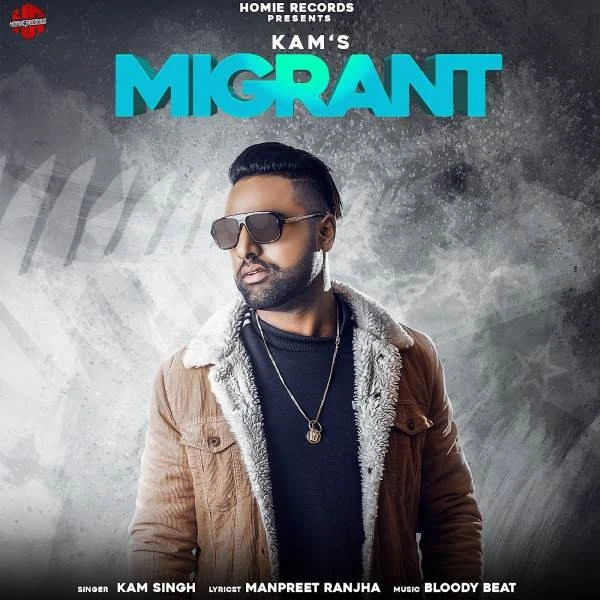Download Migrant by Kam Singh top 100 mp3 song