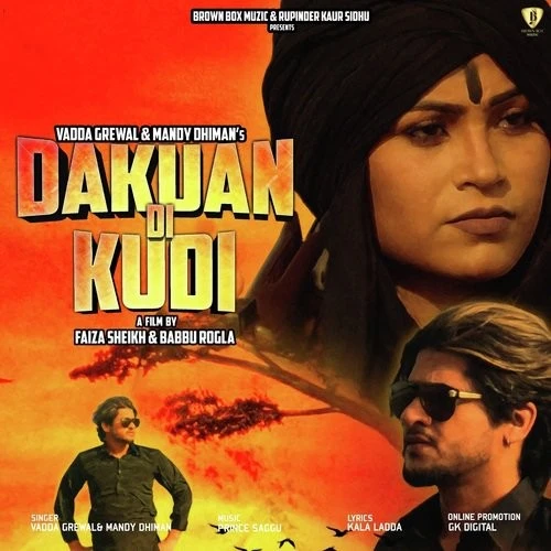 Download Dakuan Di Kudi by Vadda Grewal and Mandy Dhiman top 100 mp3 song