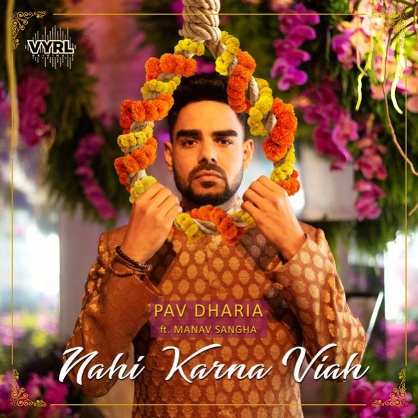 Download Nahi Karna Viah Lyrics by Pav Dharia,Manav Sangha mp3 song