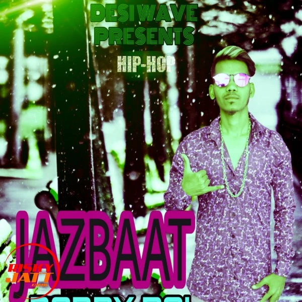 Download Jazbaat Lyrics by Bobby Rai mp3 song