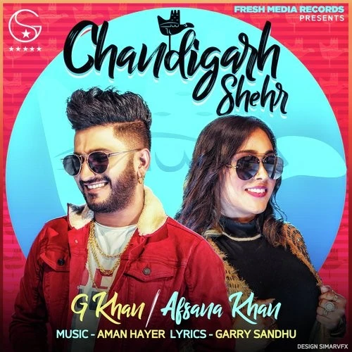 Download Chandigarh Shehr Lyrics by G Khan,Afsana Khan mp3 song
