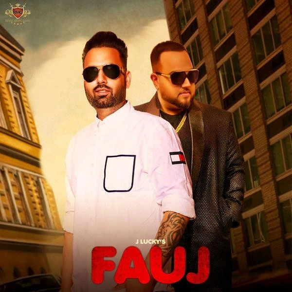 Download Fauj by J Lucky and Deep Jandu top 100 mp3 song