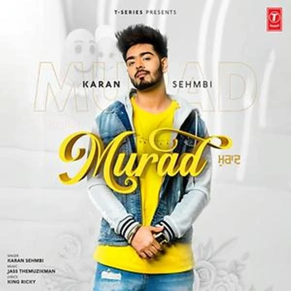 Download Murad Lyrics by Karan Sehmbi mp3 song