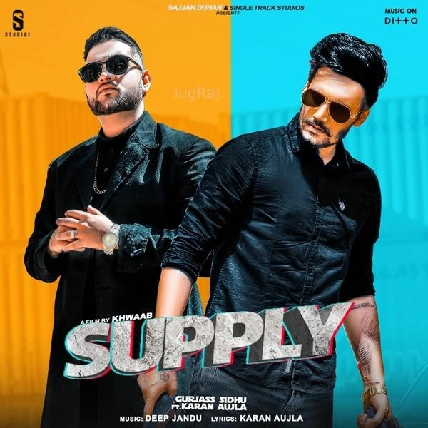 Download Supply by Gurjas Sidhu and Karan Aujla top 100 mp3 song