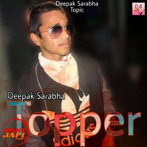 Download Topper Lyrics by Deepak Sarabha mp3 song