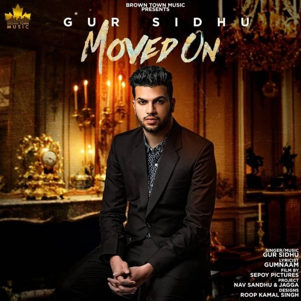 Download Moved On by Gur Sidhu mp3 song