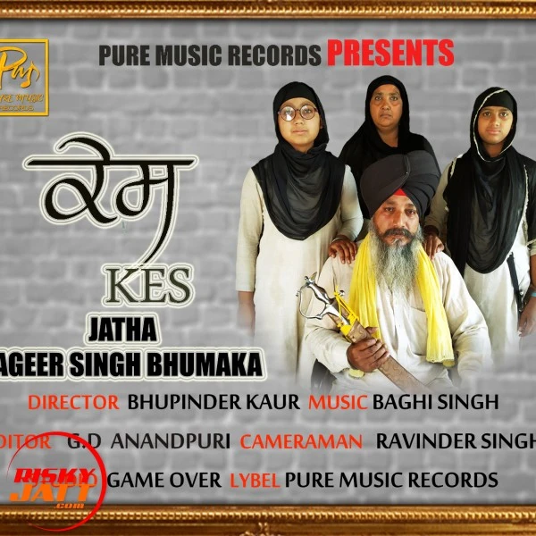 Download Kes Lyrics by Jageer Singh Bhumaka mp3 song