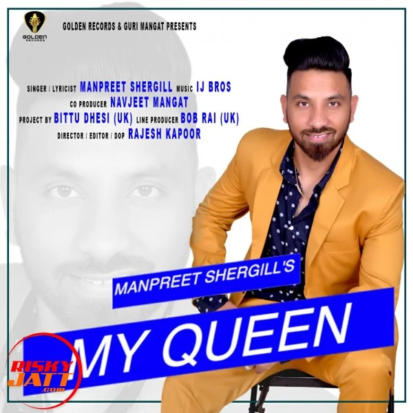 Download My Queen by Manpreet Shergill top 100 mp3 song