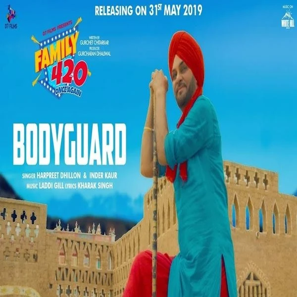Download Bodyguard (Family 420) by Harpreet Dhillon and Inder Kaur top 100 mp3 song
