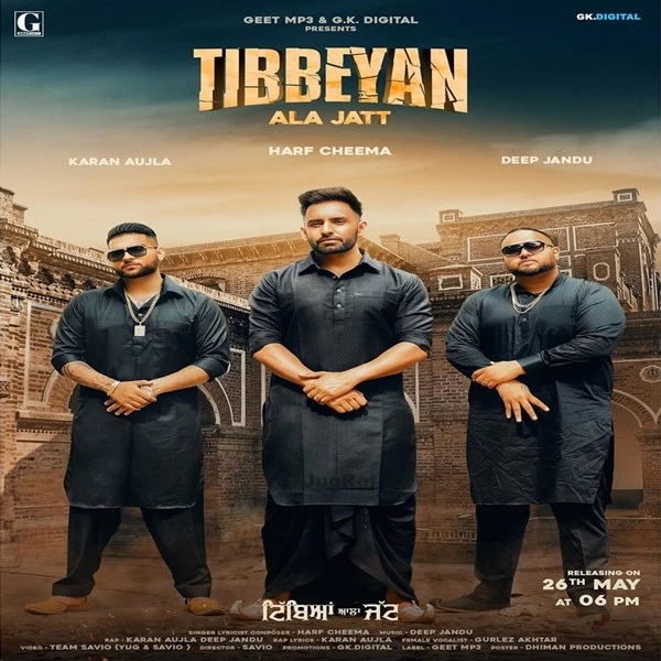 Download Tibbeyan Ala Jatt Lyrics by Harf Cheema,Gurlez Akhtar,Karan Aujla mp3 song