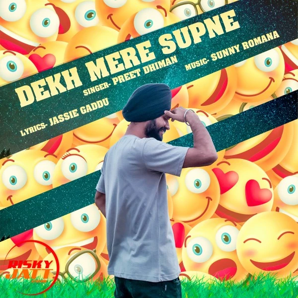 Download Dekh Mere Supne Lyrics by Preet Dhiman mp3 song