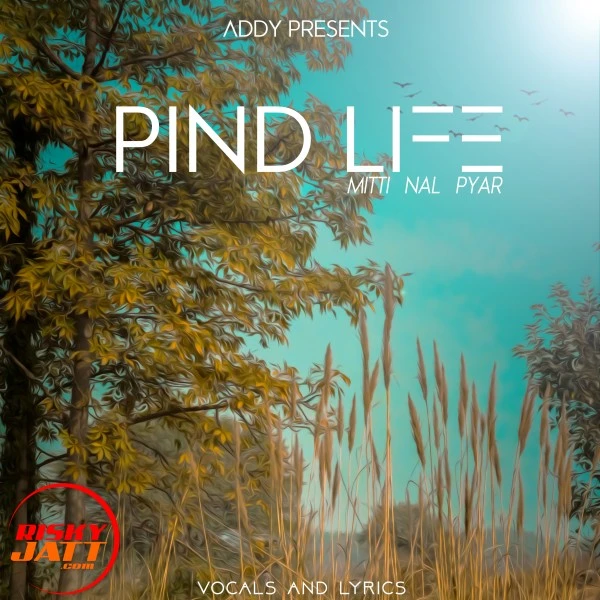 Download Pind Life Lyrics by Ravvy Cheema mp3 song