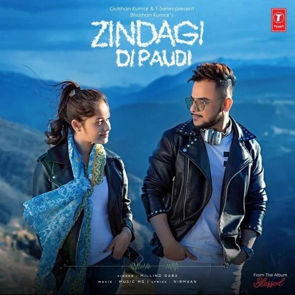 Download Zindagi Di Paudi (Blessed) Lyrics by Millind Gaba mp3 song