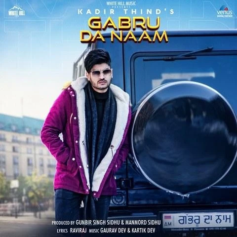Download Gabru Da Naam Lyrics by Kadir Thind mp3 song