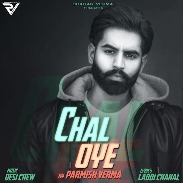 Download Chal Oye Lyrics by Parmish Verma mp3 song
