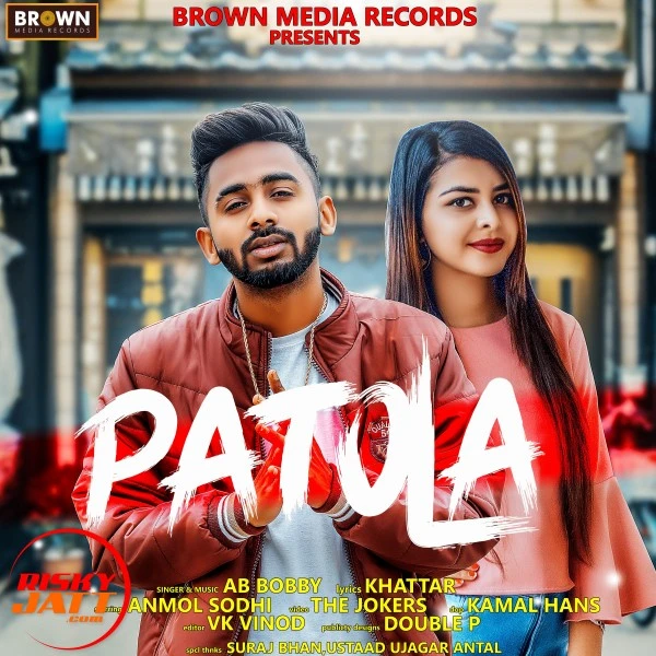 Download Patola Lyrics by AB Bobby mp3 song