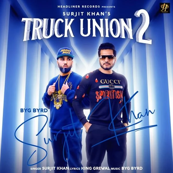 Download Truck Union 2 by Surjit Khan top 100 mp3 song