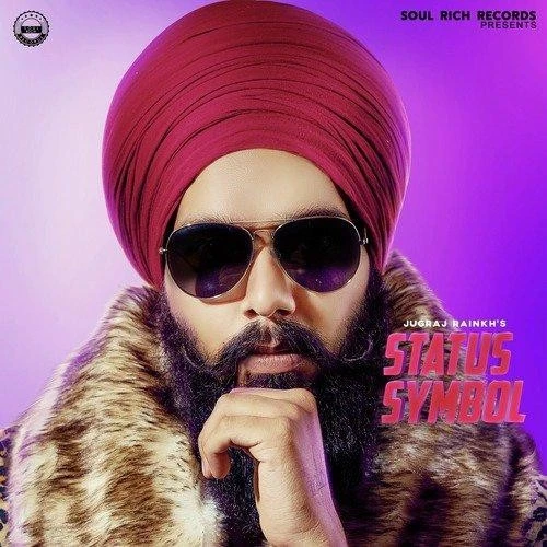 Download Status Symbol by Jugraj Rainkh mp3 song