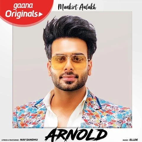 Download Arnold Lyrics by Mankirt Aulakh mp3 song