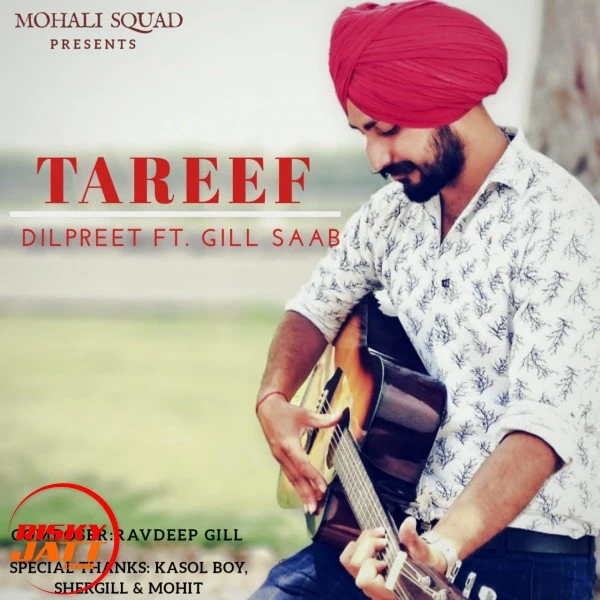 Download Tareef Lyrics by Dilpreet mp3 song
