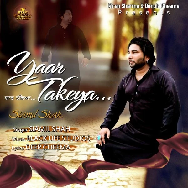 Download Yaar Takeya by Siamil Shah top 100 mp3 song
