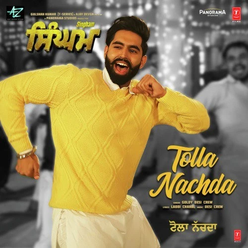 Download Tolla Nachda (Singham) Lyrics by Goldy Desi Crew mp3 song