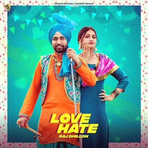 Download Love Hate Lyrics by Raj Dhillon mp3 song