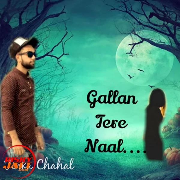 Download Gallan Tere Naal by Tinka Chahal mp3 song