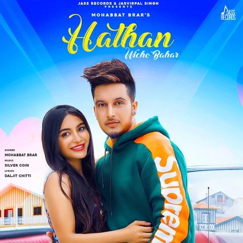 Download Hathan Wicho Bahar Lyrics by Mohabbat Brar mp3 song