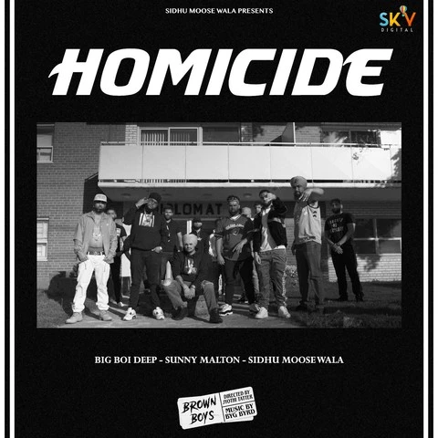 Download Homicide by Sidhu Moose Wala and Big Boi Deep mp3 song