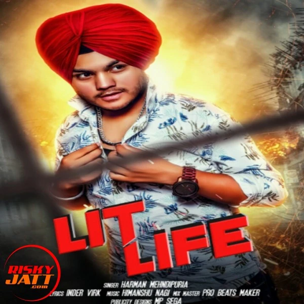 Download Lit Life Lyrics by Harman Mehndipuria mp3 song