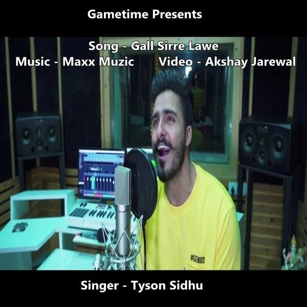 Download Gall Sirre Lawe by Tyson Sidhu top 100 mp3 song