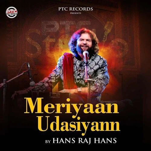 Download Meriyaan Udasiyann by Hans Raj Hans top 100 mp3 song