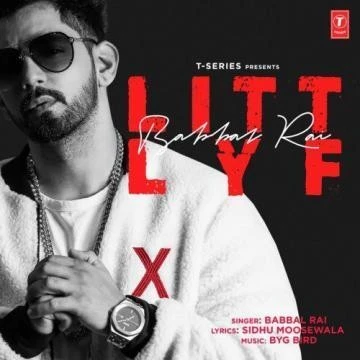 Download Litt Lyf by Babbal Rai top 100 mp3 song