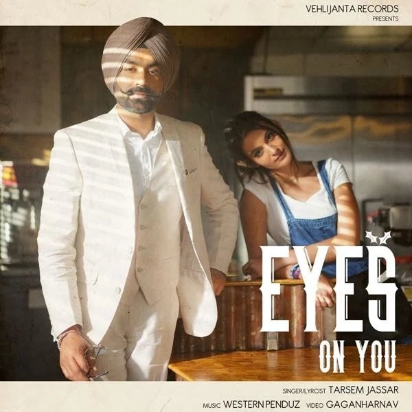Download Eyes on You by Tarsem Jassar top 100 mp3 song