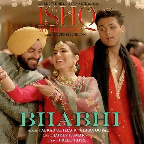 Download Bhabhi (Ishq My Religion) by Abrar Ul Haq and Shipra Goyal mp3 song