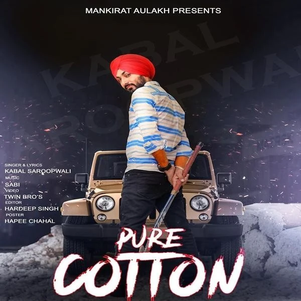 Download Pure Cotton by Kabal Saroopwali mp3 song