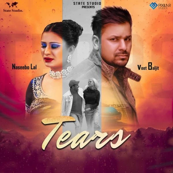 Download Tears by Veet Baljit and Naseebo Lal mp3 song