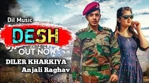 Download Desh by Diler Singh Kharkiya top 100 mp3 song