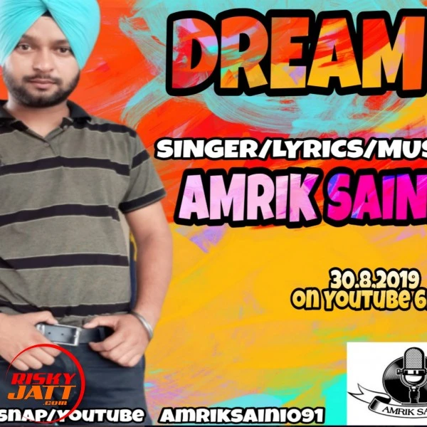 Download Dream by Amrik Saini top 100 mp3 song