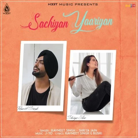 Download Sachiyan Yaariyan by Ravneet Singh and Shriya Jain top mp3 song